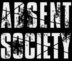 Absent Society : Opaque Eyes Seal Our Fate